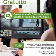 Curso Gratuito Operaciones de Edición de Video Digital. Creación de Contenidos